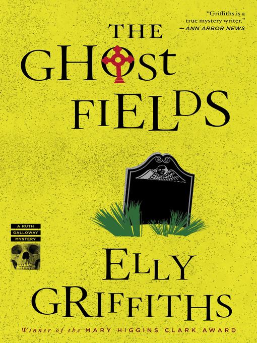 Title details for The Ghost Fields by Elly Griffiths - Wait list